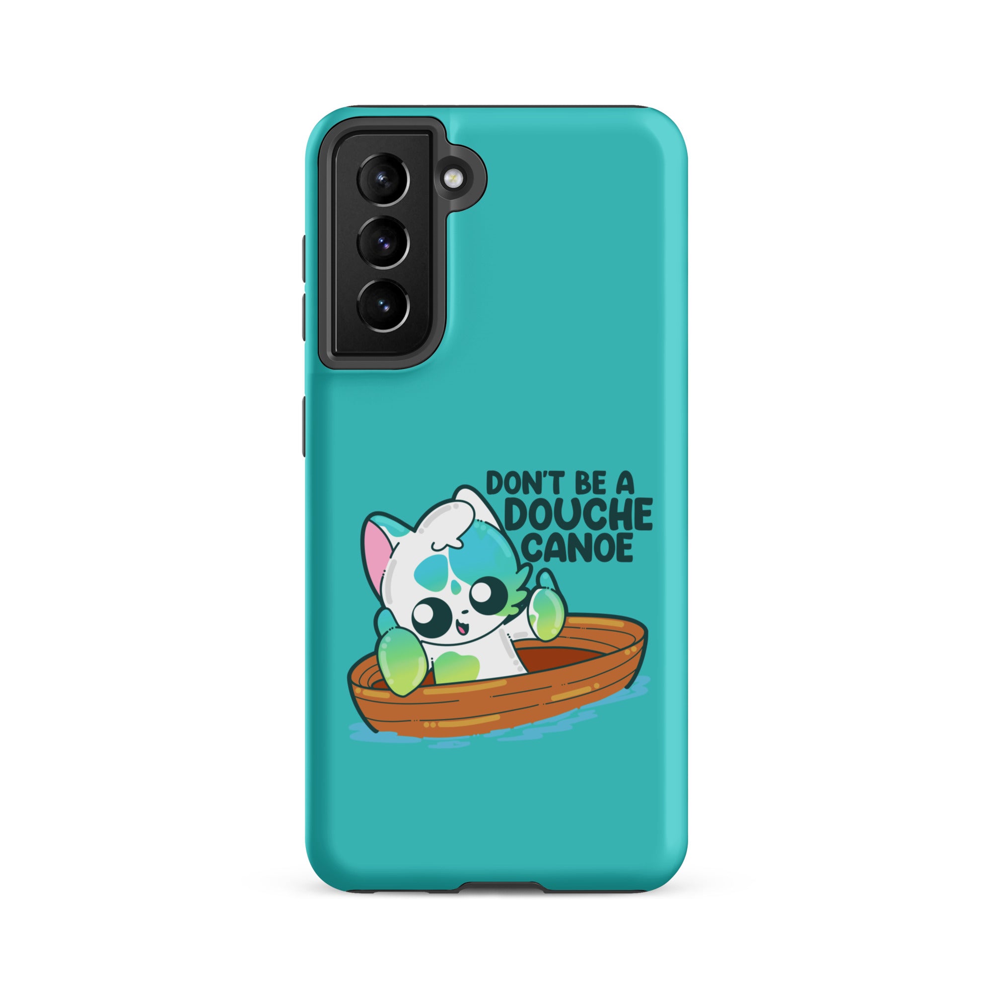 DONT BE A DOUCHE CANOE - Tough case for Samsung® - ChubbleGumLLC