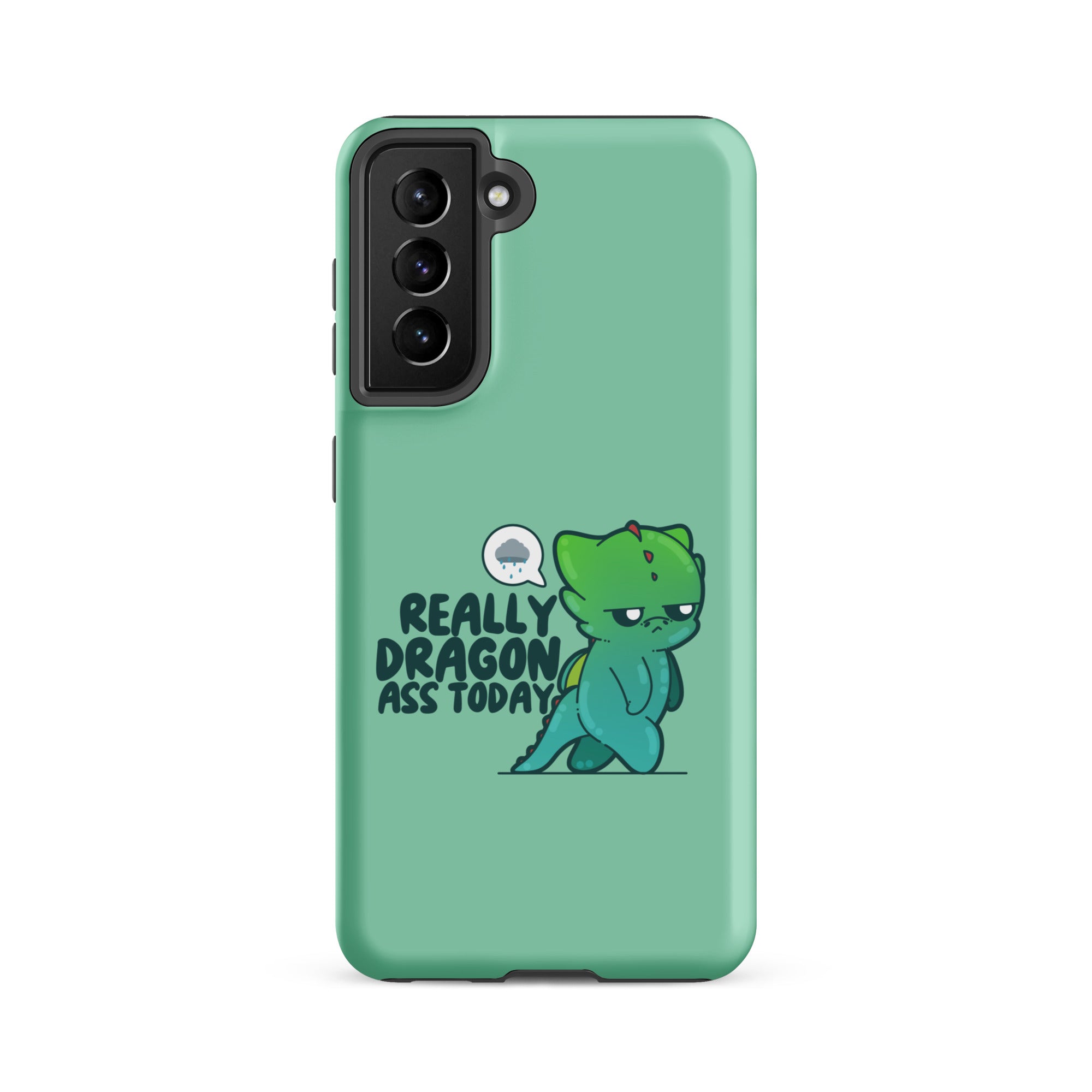 REALLY DRAGON ASS TODAY - Tough case for Samsung® - ChubbleGumLLC