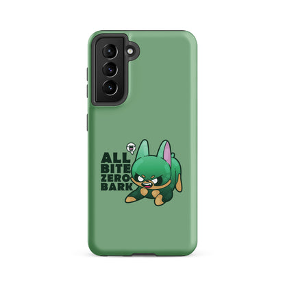 ALL BITE ZERO BARK Tough case for Samsung® - ChubbleGumLLC