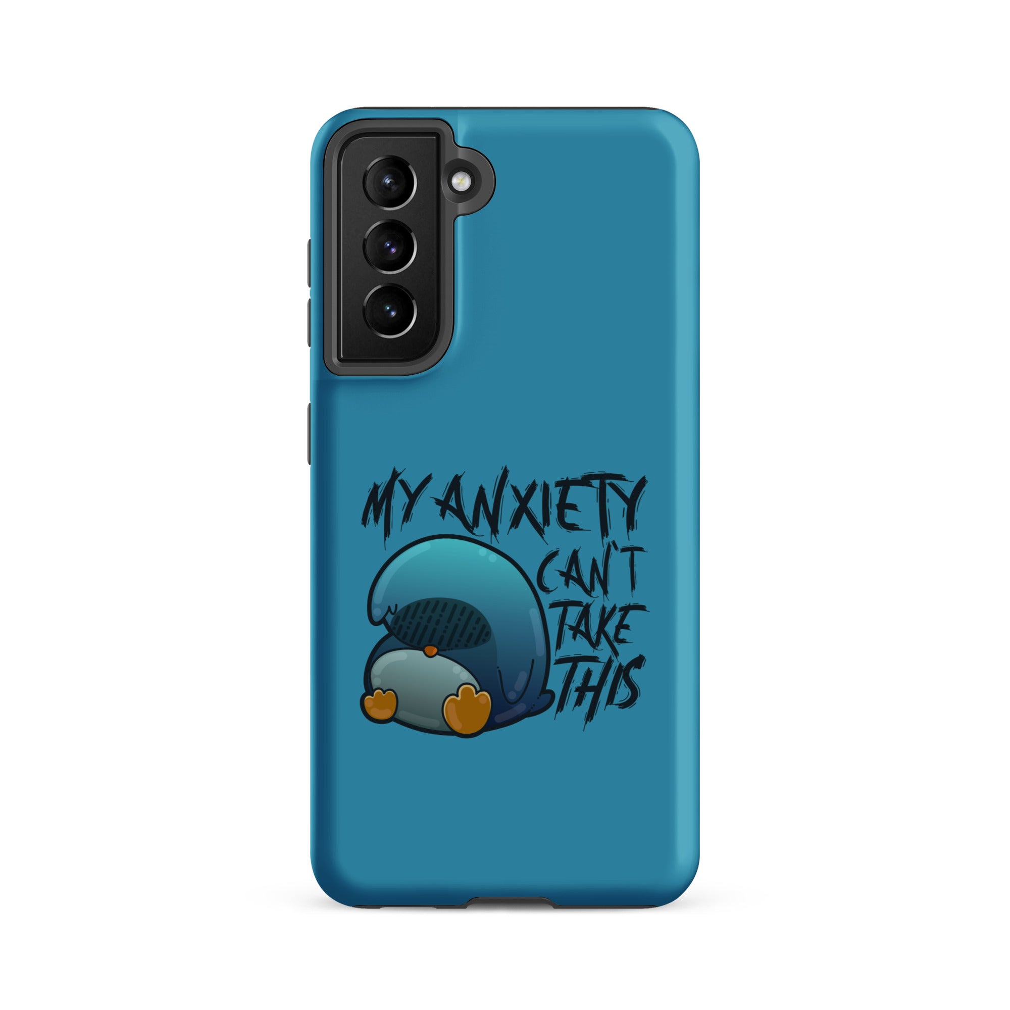 MY ANXIETY CANT TAKE THIS - Tough case for Samsung® - ChubbleGumLLC