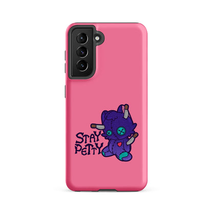 STAY PETTY - Tough case for Samsung®