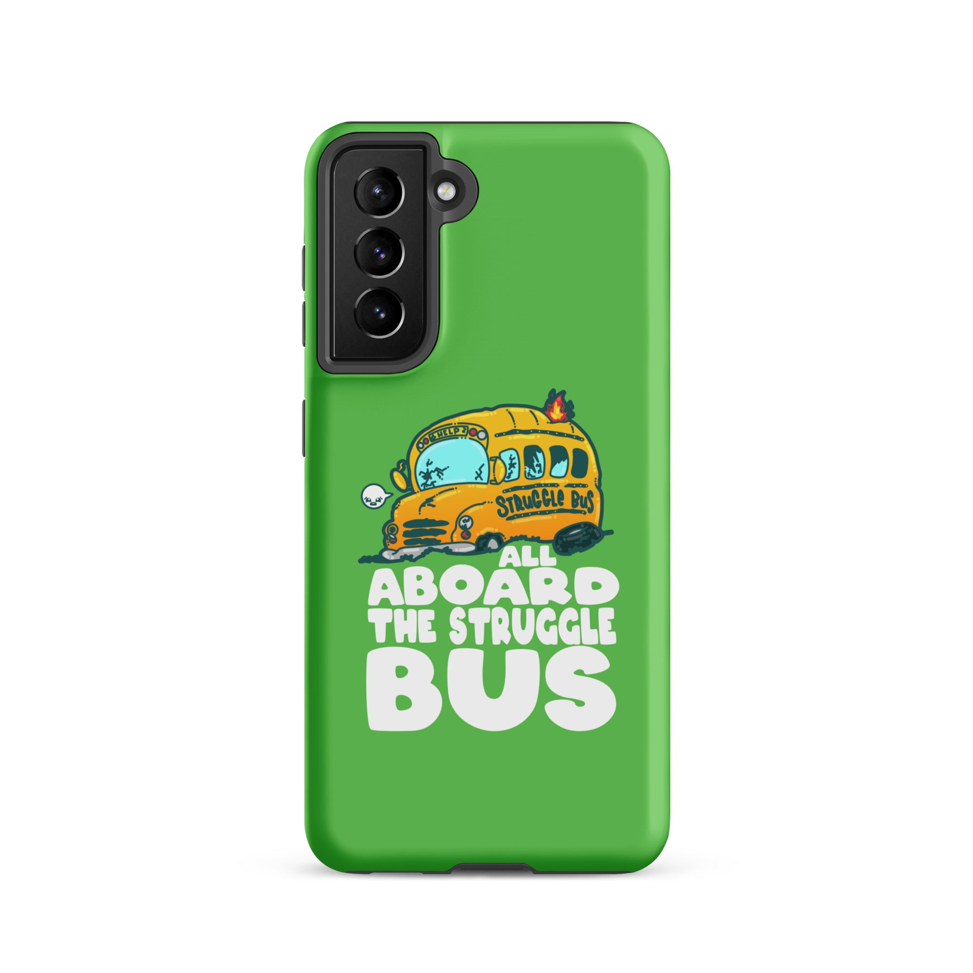 ALL ABOARD THE STRUGGLE BUS - Tough case for Samsung® - ChubbleGumLLC