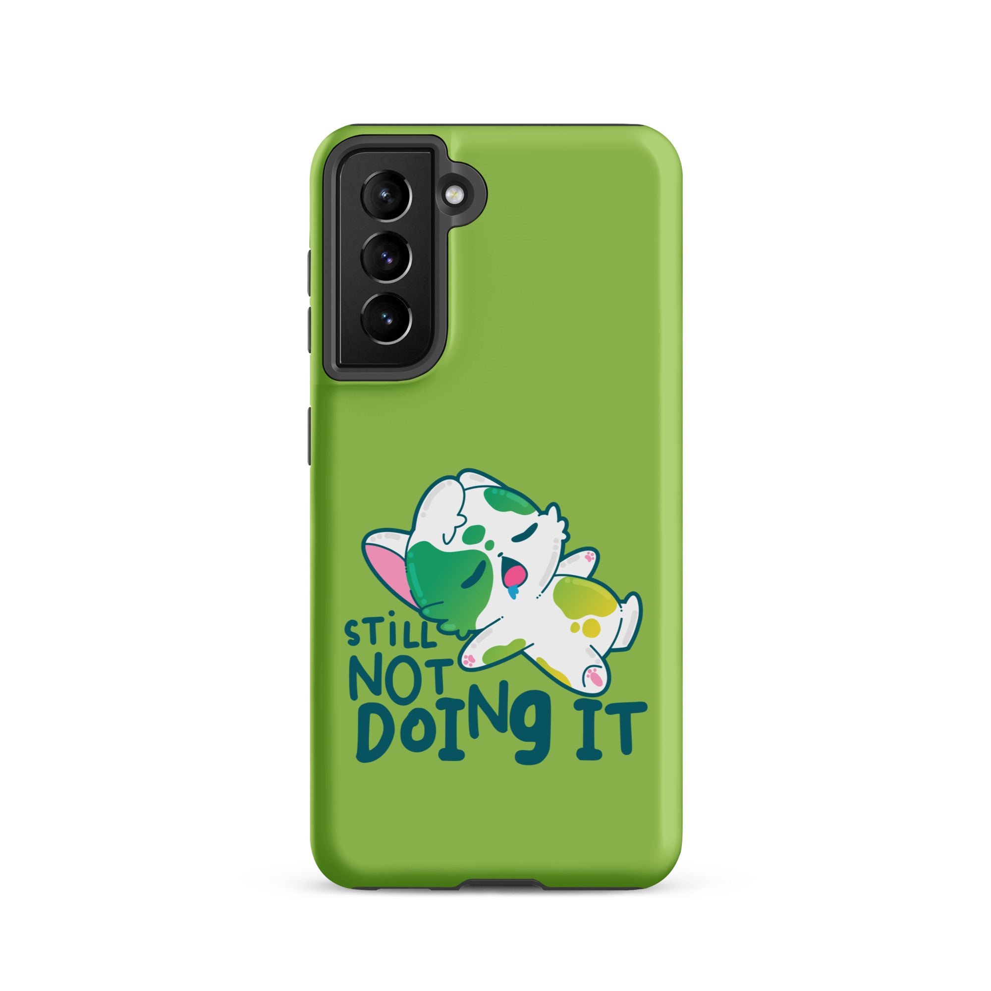 STILL NOT DOING IT - Tough case for Samsung® - ChubbleGumLLC