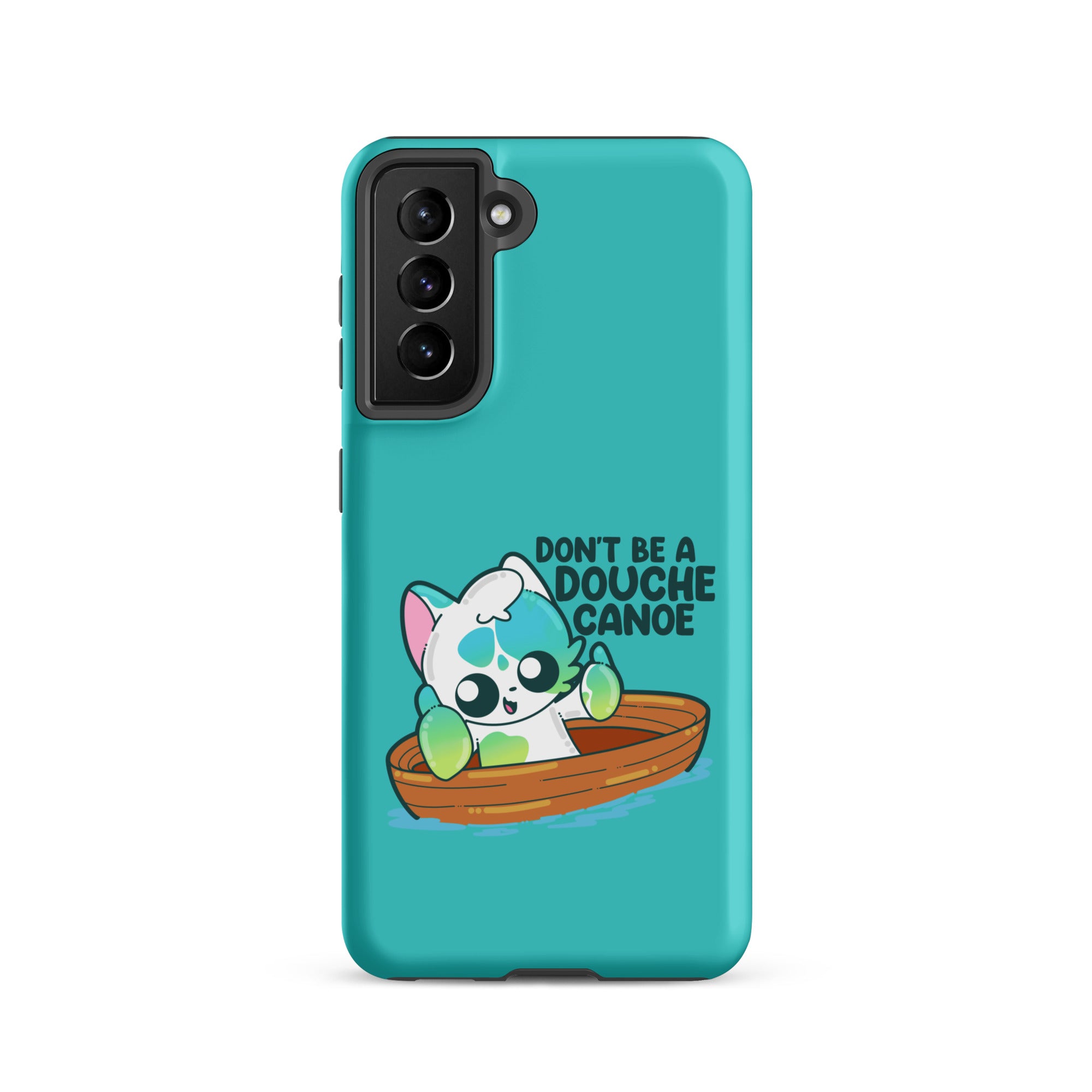 DONT BE A DOUCHE CANOE - Tough case for Samsung® - ChubbleGumLLC