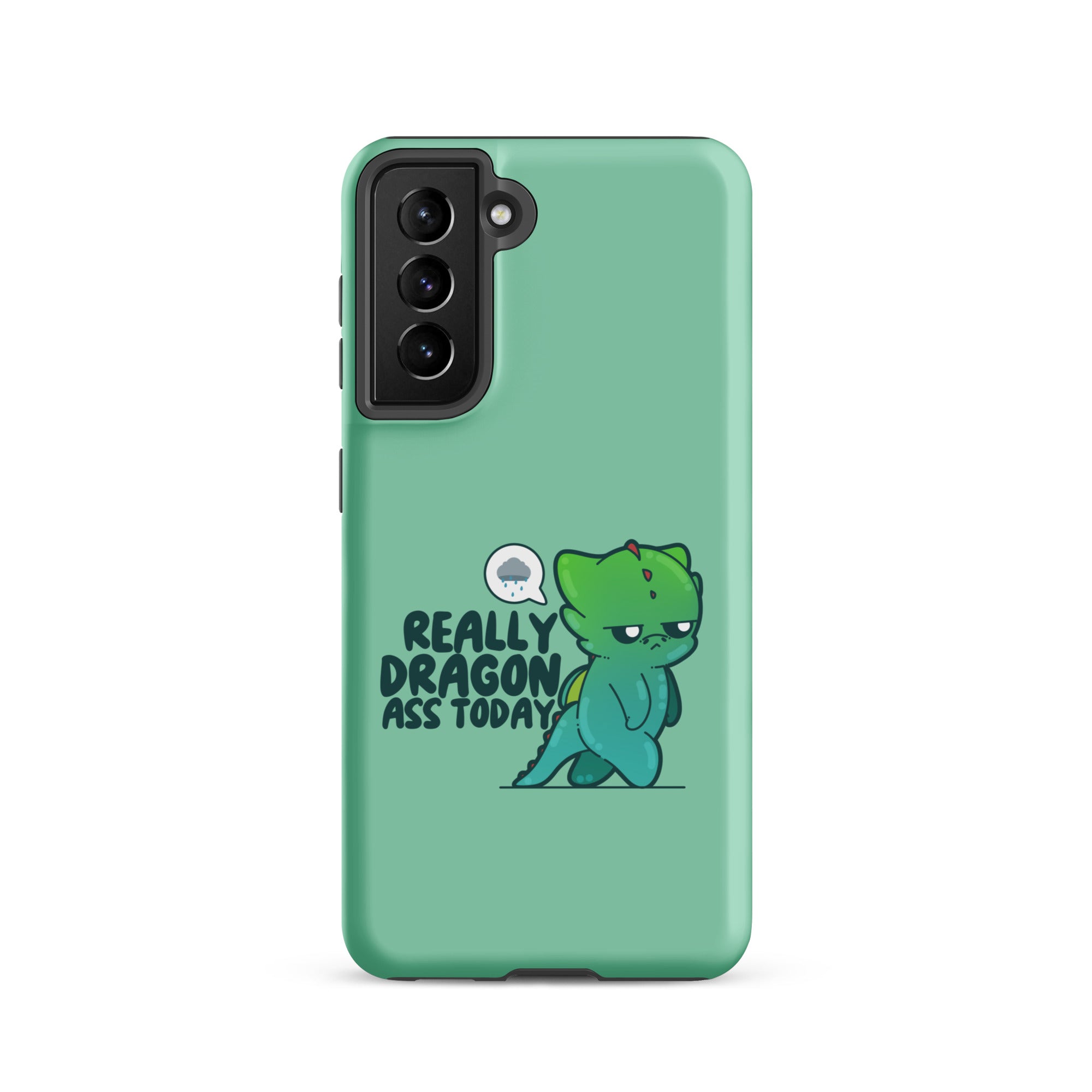 REALLY DRAGON ASS TODAY - Tough case for Samsung® - ChubbleGumLLC