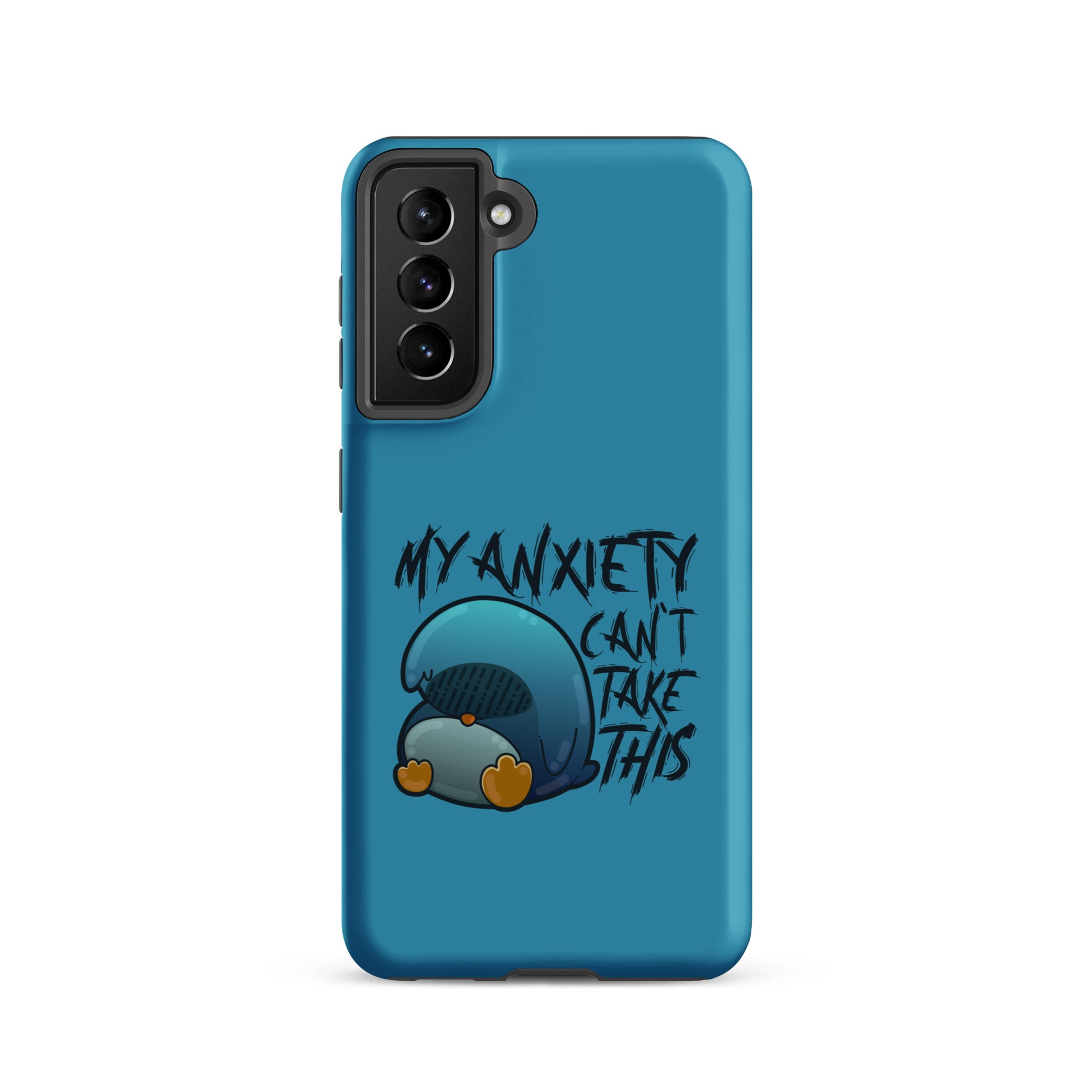 MY ANXIETY CANT TAKE THIS - Tough case for Samsung® - ChubbleGumLLC