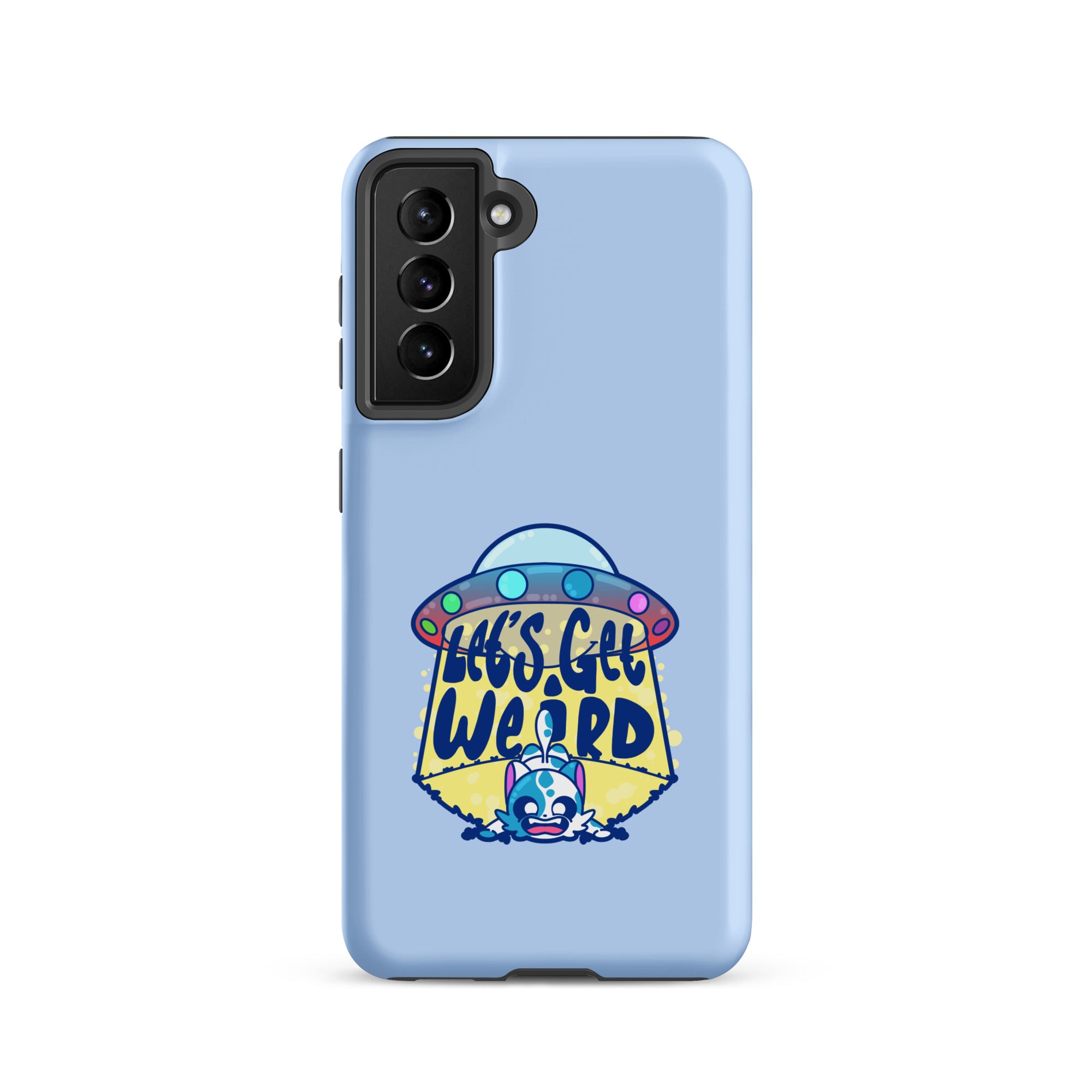 LETS GET WEIRD - Tough case for Samsung® - ChubbleGumLLC