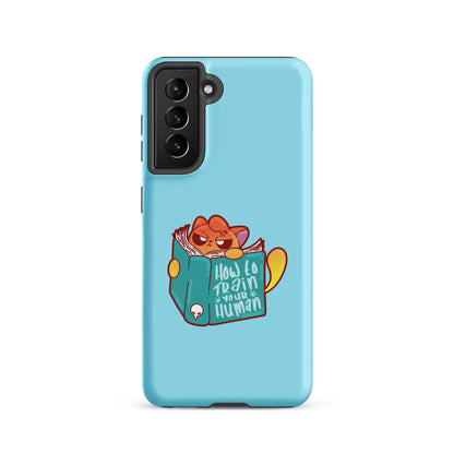 HOW TO TRAIN YOUR HUMAN - Tough case for Samsung® - ChubbleGumLLC