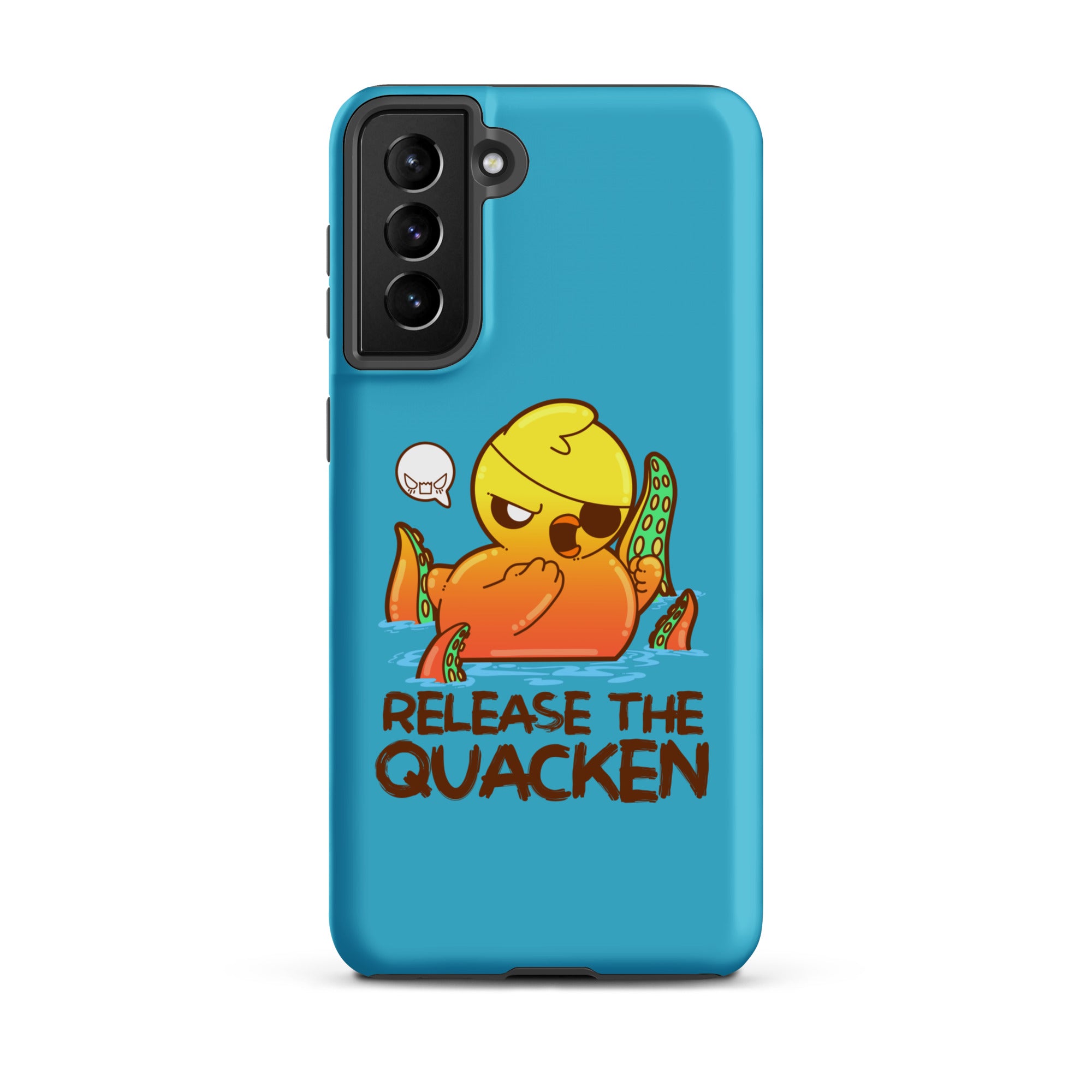 RELEASE THE QUACKEN - Tough case for Samsung® - ChubbleGumLLC