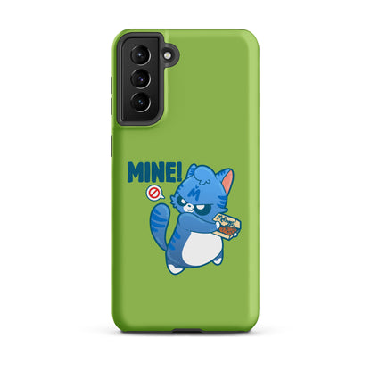 Mine - Tough case for Samsung® - ChubbleGumLLC