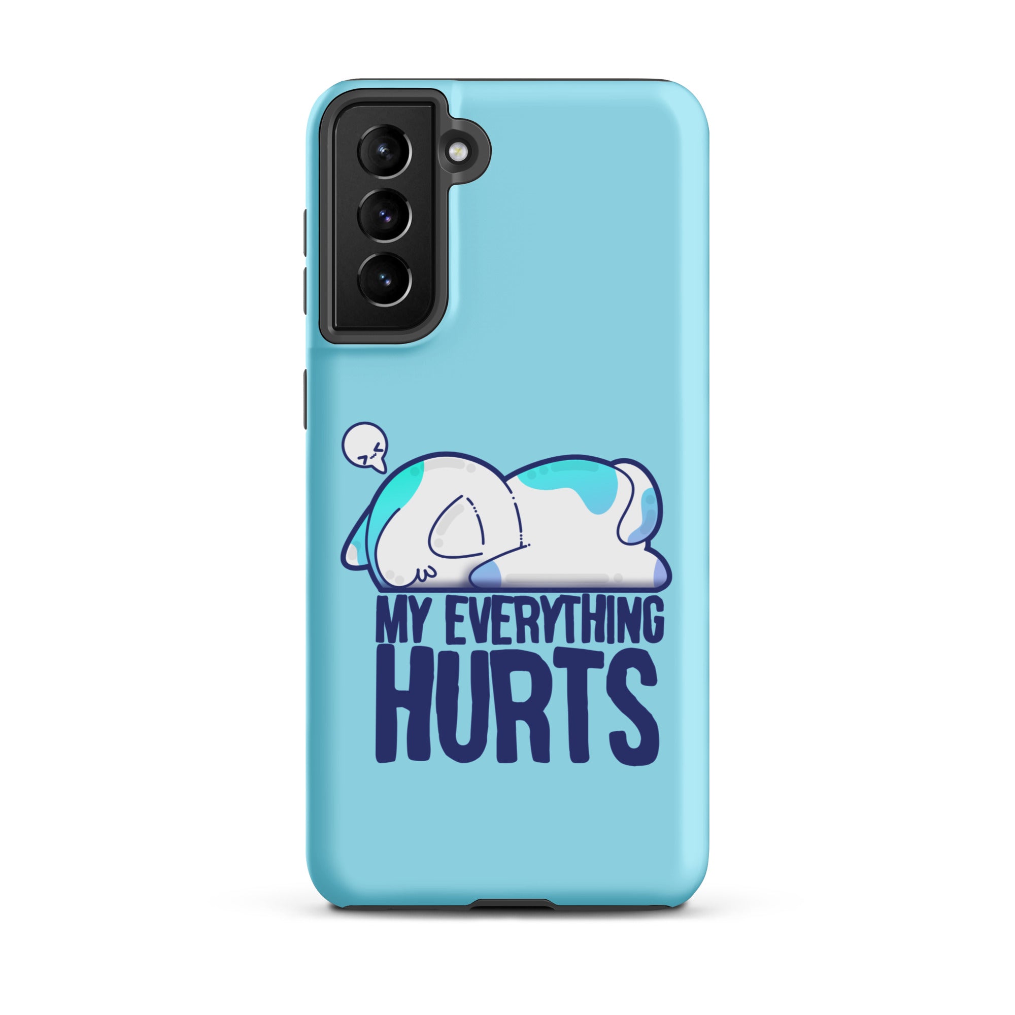 MY EVERYTHING HURTS - Tough case for Samsung® - ChubbleGumLLC