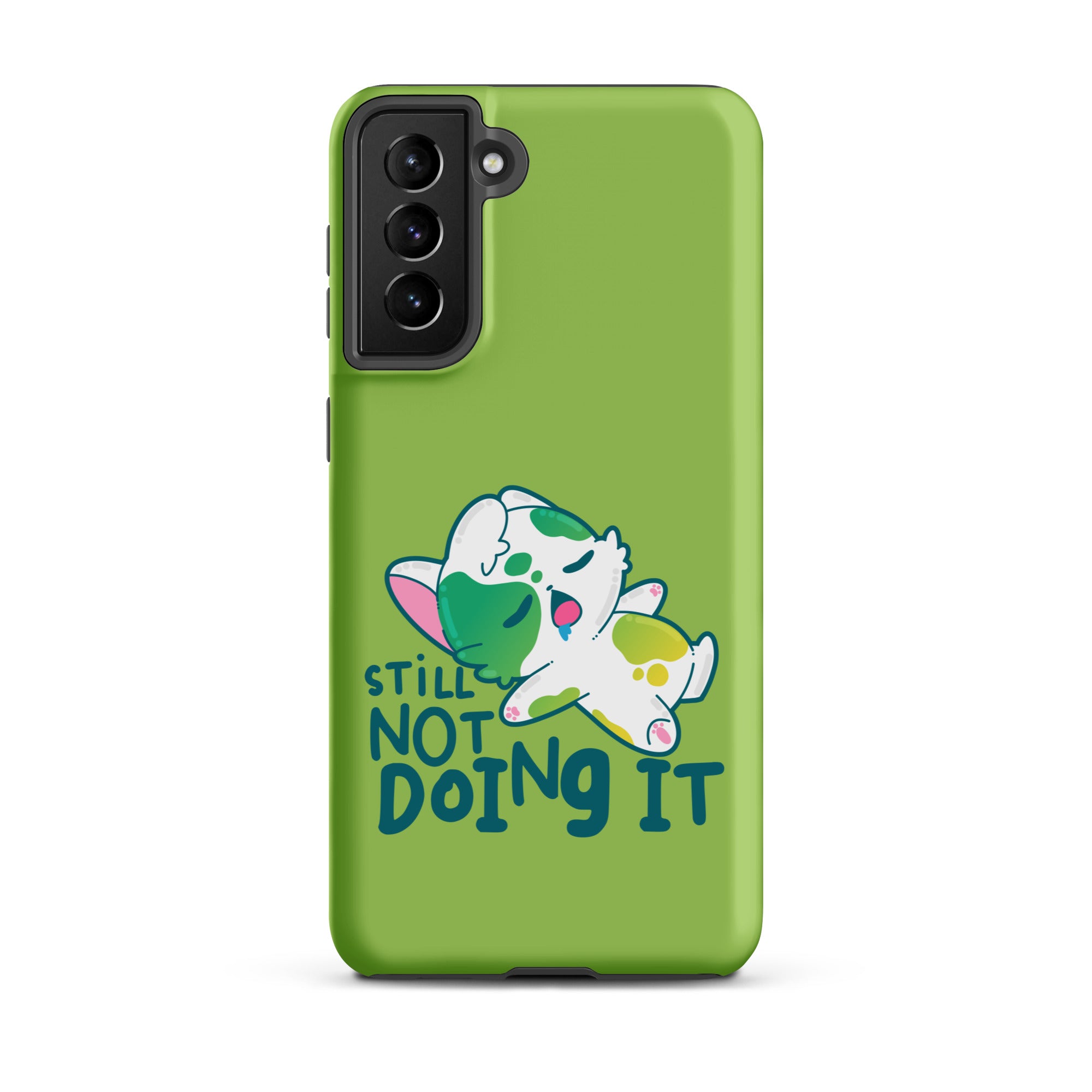 STILL NOT DOING IT - Tough case for Samsung® - ChubbleGumLLC