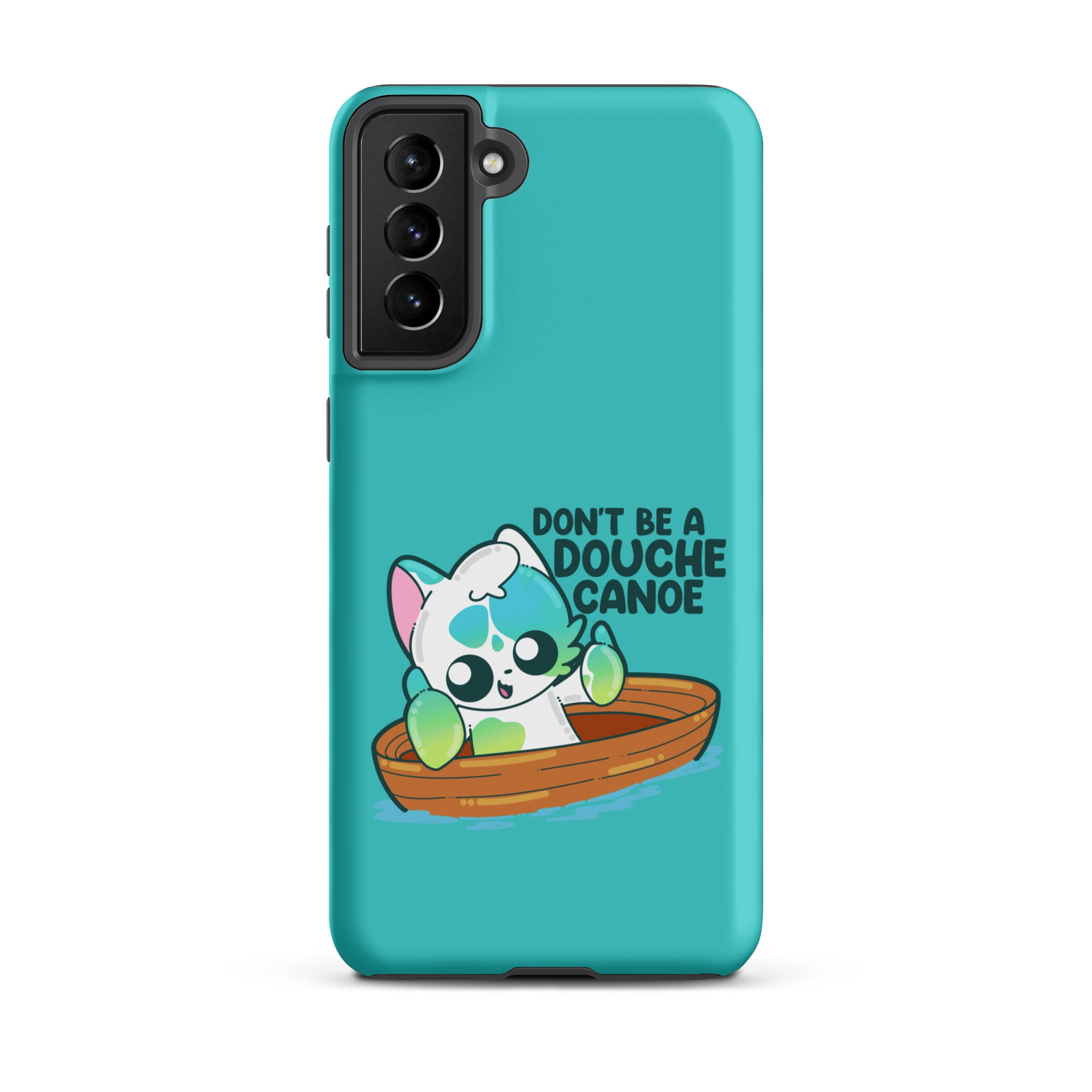 DONT BE A DOUCHE CANOE - Tough case for Samsung® - ChubbleGumLLC