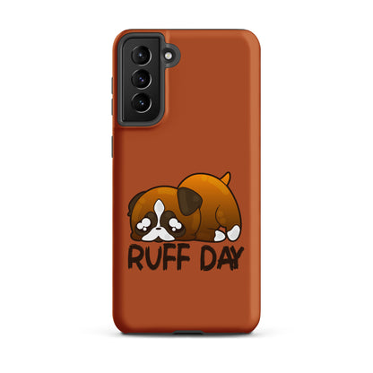 RUFF DAY - Tough case for Samsung® - ChubbleGumLLC