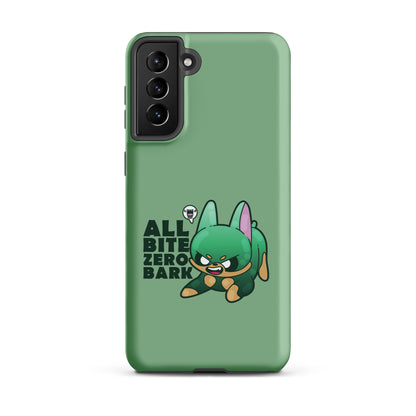 ALL BITE ZERO BARK Tough case for Samsung® - ChubbleGumLLC