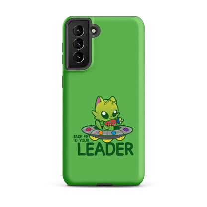 TAKE ME TO YOUR LEADER - Tough case for Samsung® - ChubbleGumLLC