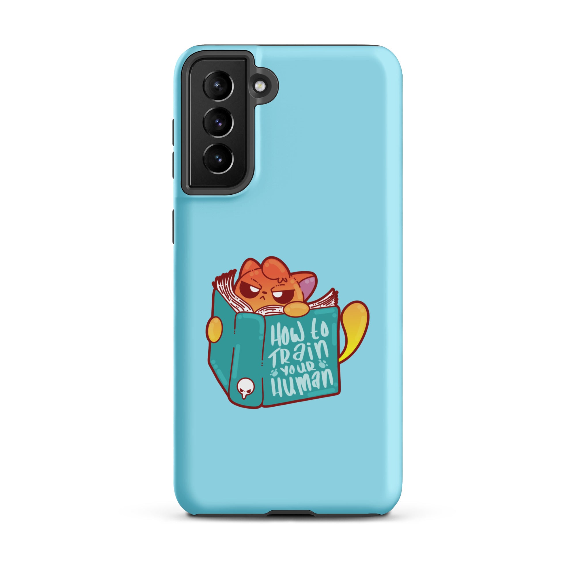 HOW TO TRAIN YOUR HUMAN - Tough case for Samsung® - ChubbleGumLLC