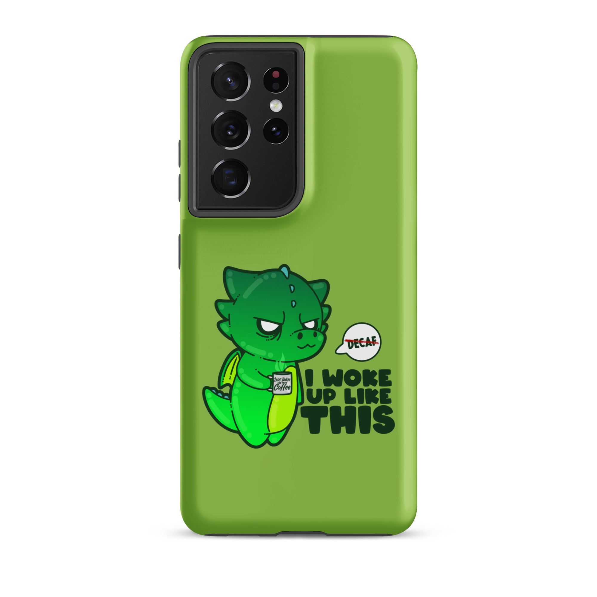 I WOKE UP LIKE THIS - Tough case for Samsung® - ChubbleGumLLC