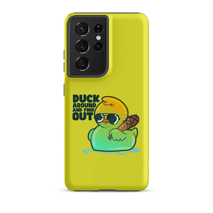 DUCK AROUND AND FIND OUT - Tough case for Samsung® - ChubbleGumLLC