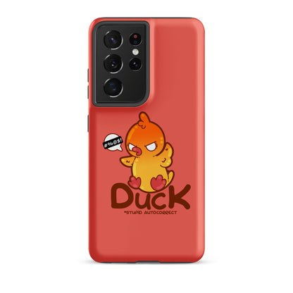 DUCK STUPID AUTOCORRECT - Tough case for Samsung® - ChubbleGumLLC