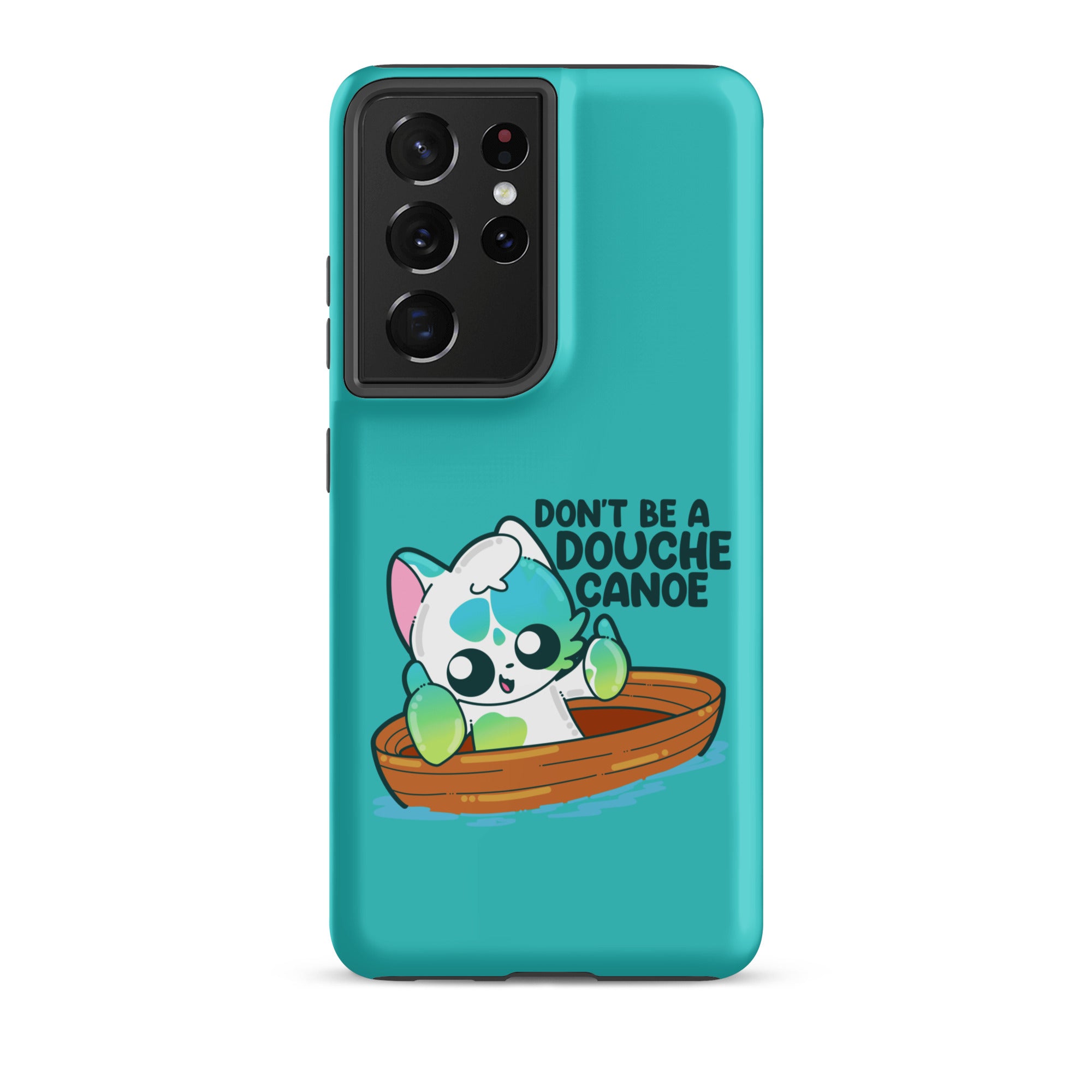 DONT BE A DOUCHE CANOE - Tough case for Samsung® - ChubbleGumLLC