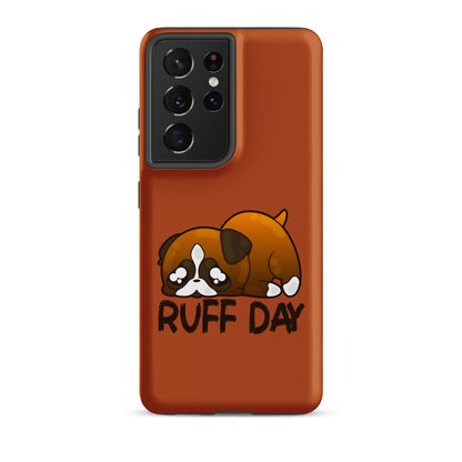 RUFF DAY - Tough case for Samsung® - ChubbleGumLLC