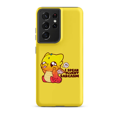 I SPEAK FLUENT SARCASM - Tough case for Samsung® - ChubbleGumLLC