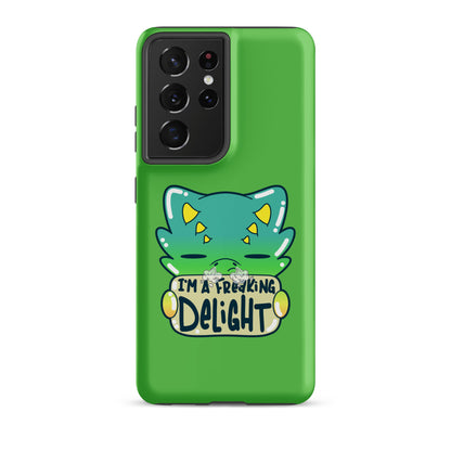 I AM A FREAKING DELIGHT - Tough case for Samsung® - ChubbleGumLLC