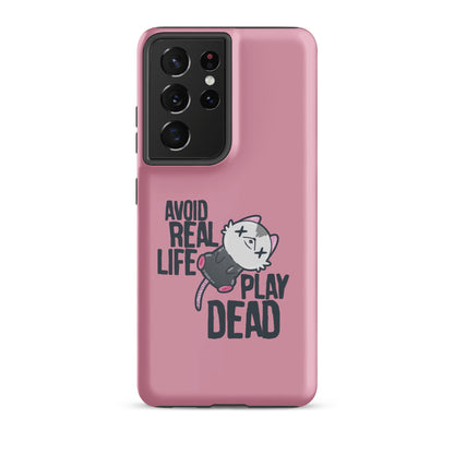 AVOID REAL LIFE PLAY DEAD - Tough case for Samsung® - ChubbleGumLLC