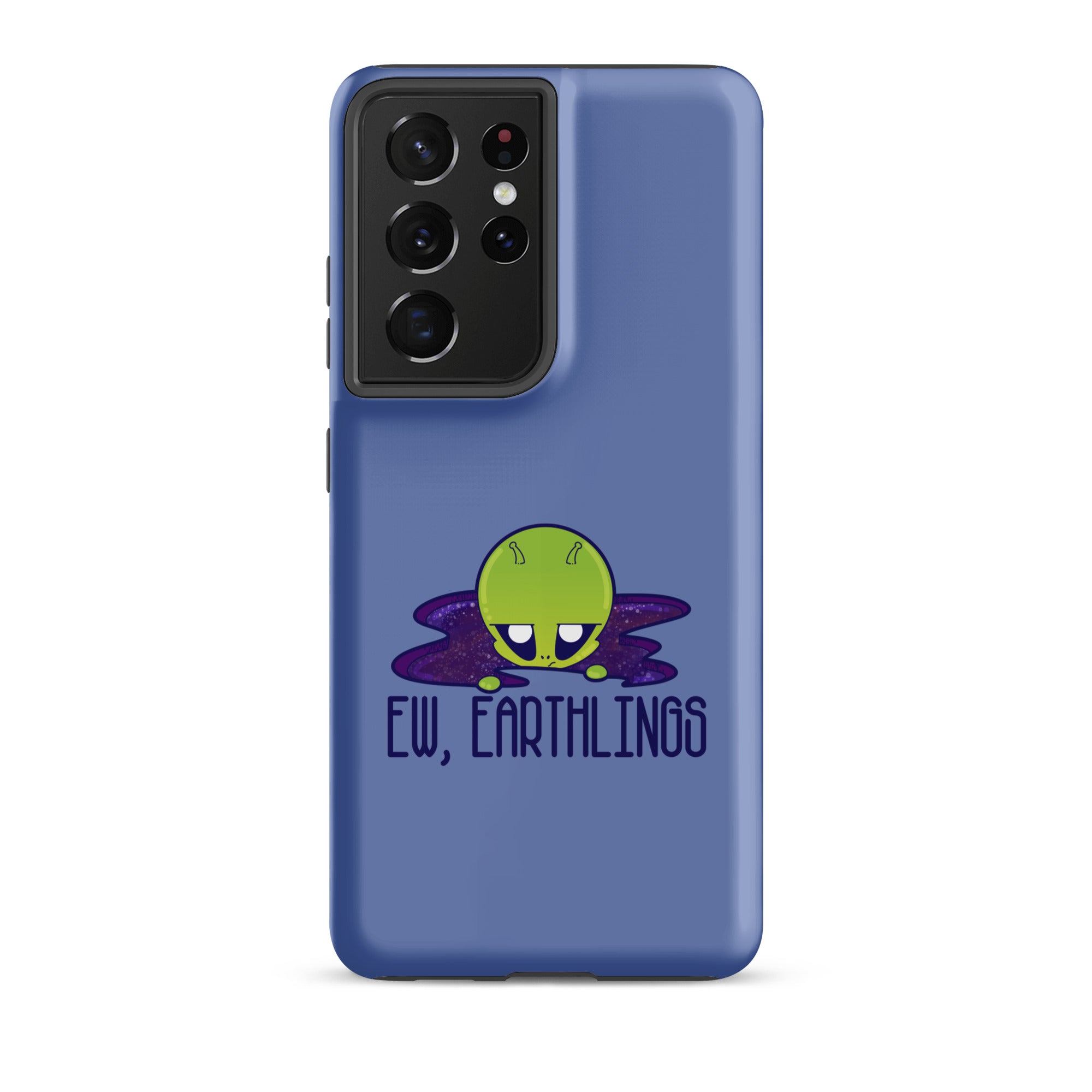 EW EARTHLINGS - Tough case for Samsung® - ChubbleGumLLC