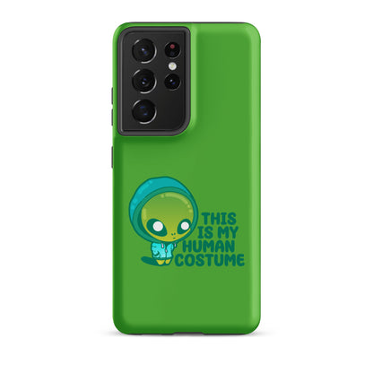 THIS IS MY HUMAN COSTUME - Tough case for Samsung® - ChubbleGumLLC