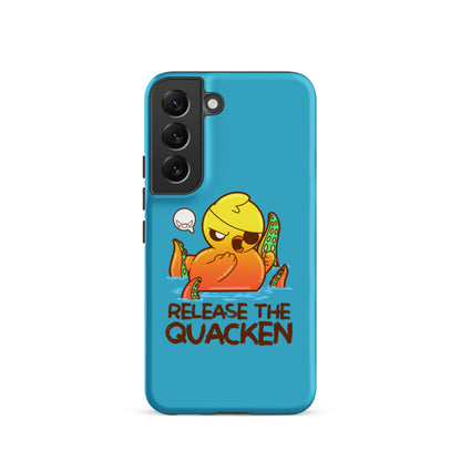 RELEASE THE QUACKEN - Tough case for Samsung® - ChubbleGumLLC