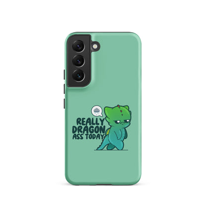 REALLY DRAGON ASS TODAY - Tough case for Samsung® - ChubbleGumLLC