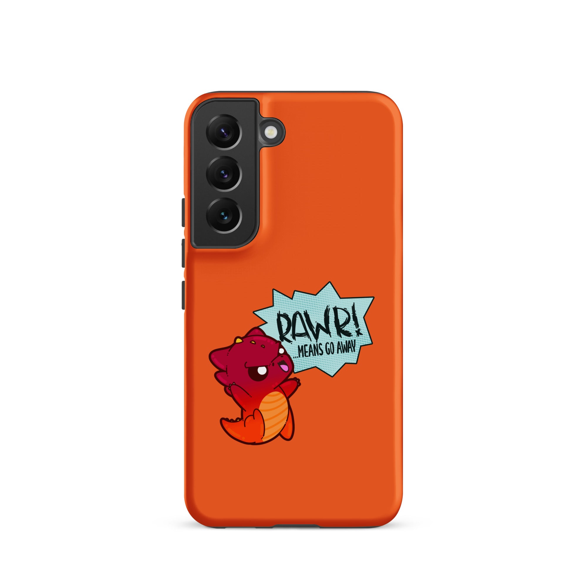 RAWR MEANS GO AWAY - Tough case for Samsung® - ChubbleGumLLC