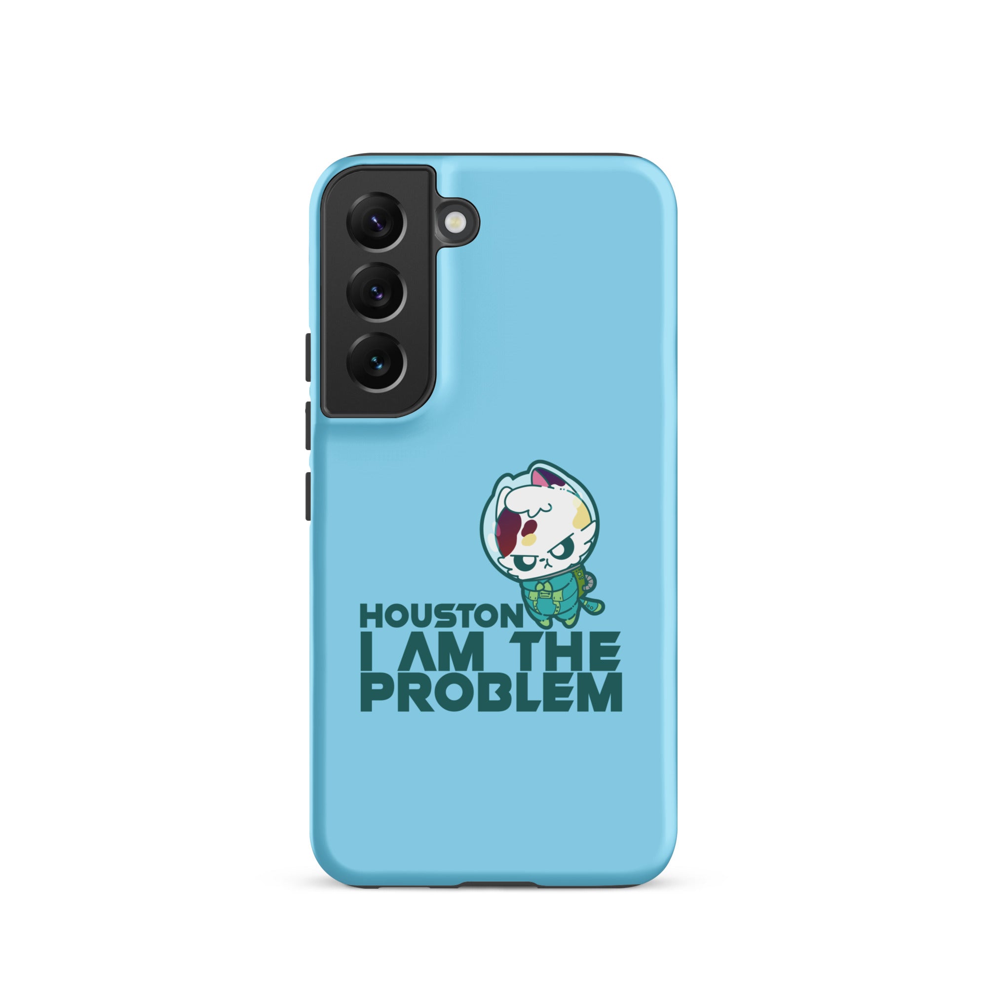 HOUSTON I AM THE PROBLEM - Tough case for Samsung® - ChubbleGumLLC