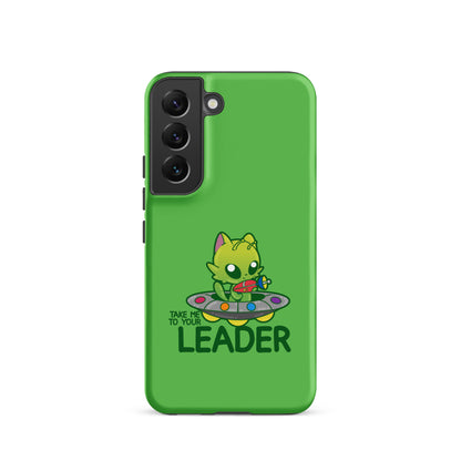 TAKE ME TO YOUR LEADER - Tough case for Samsung® - ChubbleGumLLC