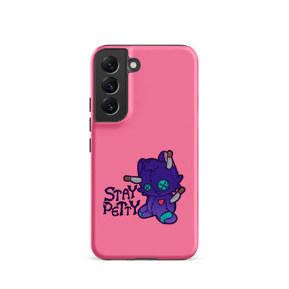 STAY PETTY - Tough case for Samsung®