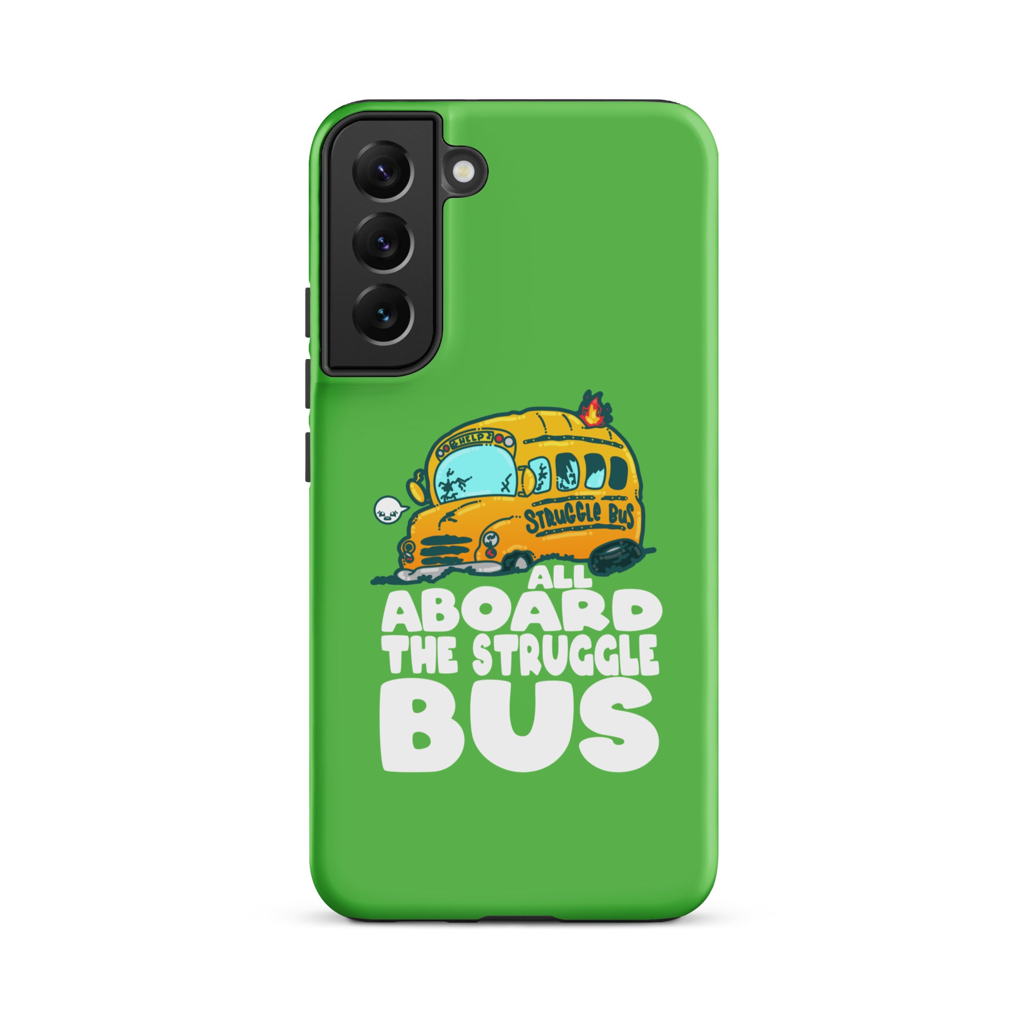 ALL ABOARD THE STRUGGLE BUS - Tough case for Samsung® - ChubbleGumLLC