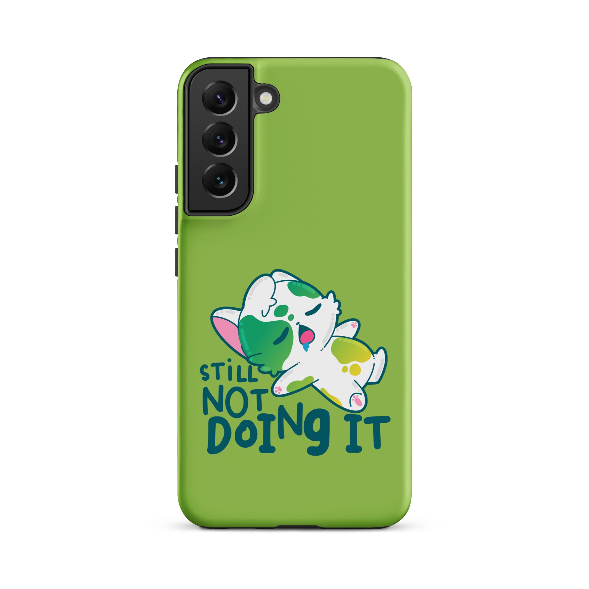 STILL NOT DOING IT - Tough case for Samsung® - ChubbleGumLLC