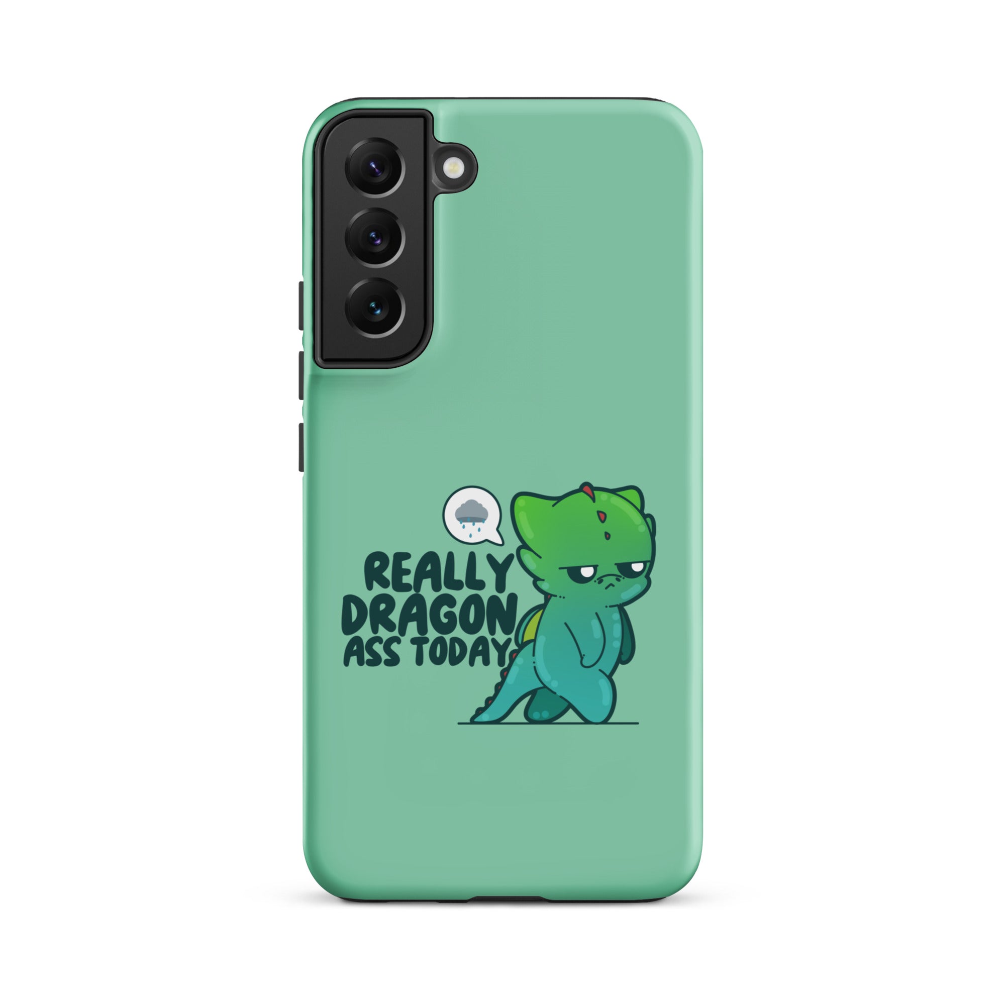 REALLY DRAGON ASS TODAY - Tough case for Samsung® - ChubbleGumLLC