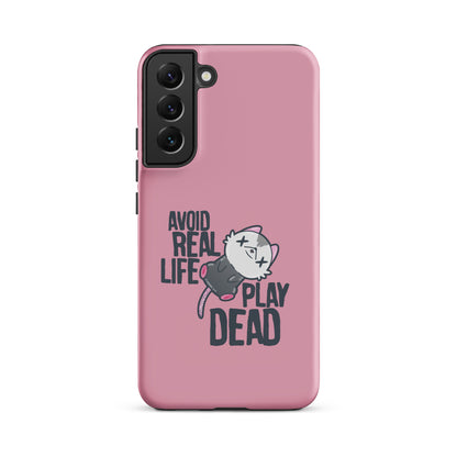 AVOID REAL LIFE PLAY DEAD - Tough case for Samsung® - ChubbleGumLLC