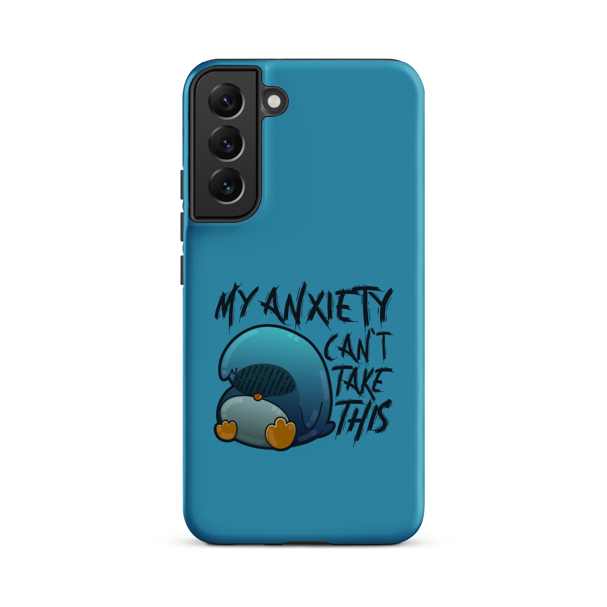 MY ANXIETY CANT TAKE THIS - Tough case for Samsung® - ChubbleGumLLC