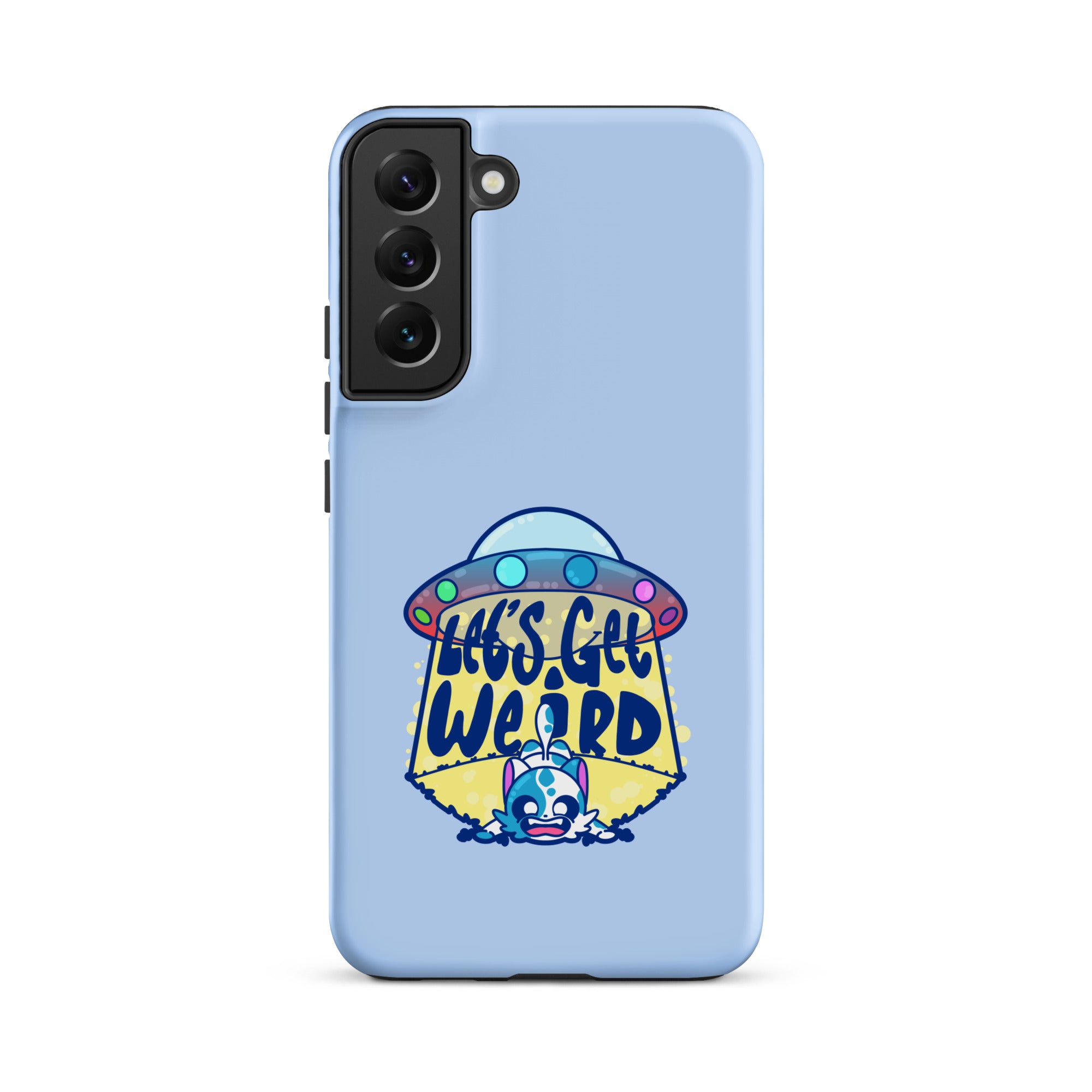 LETS GET WEIRD - Tough case for Samsung® - ChubbleGumLLC