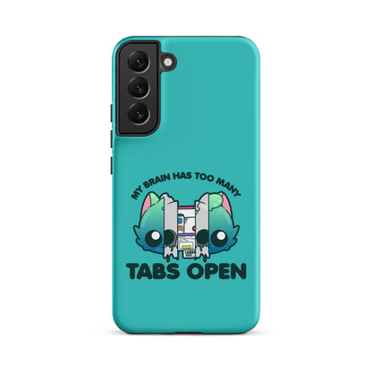 TOO MANY TABS - Tough case for Samsung®