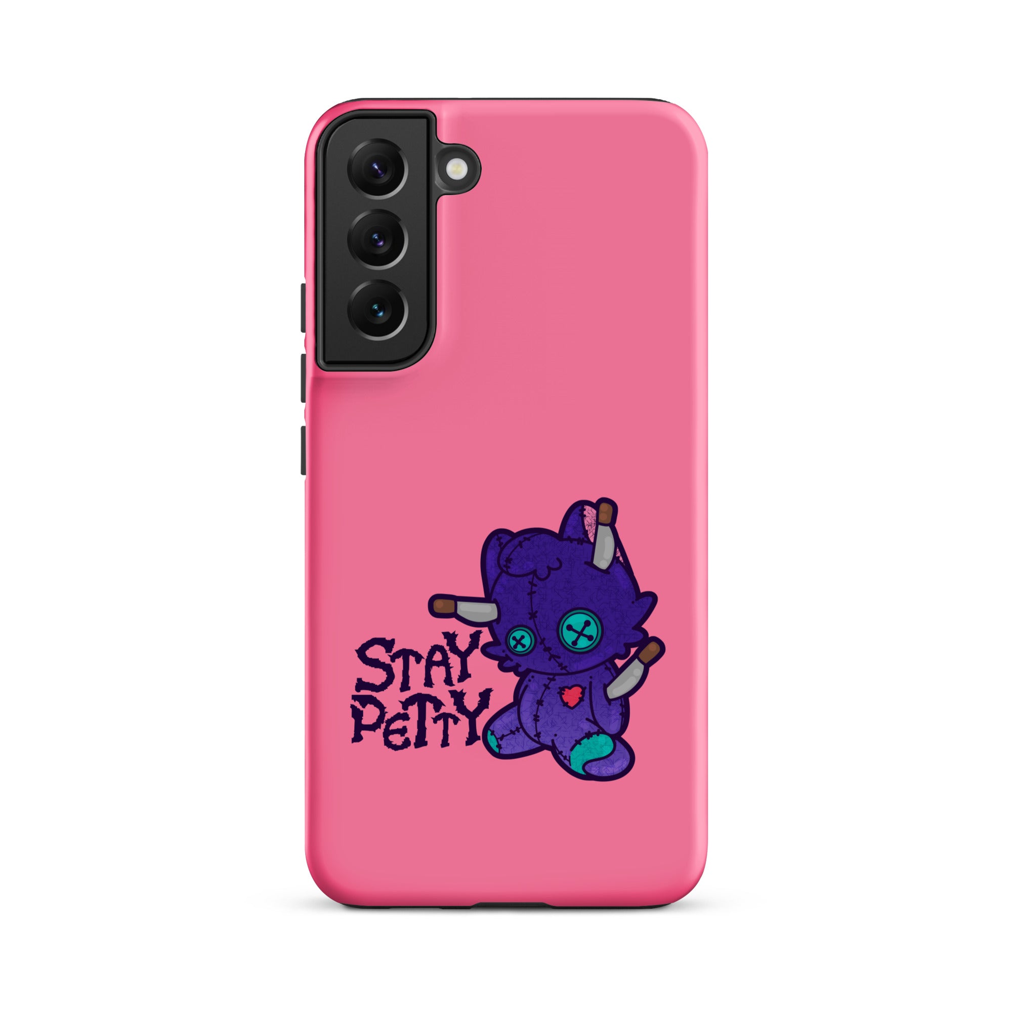 STAY PETTY - Tough case for Samsung®