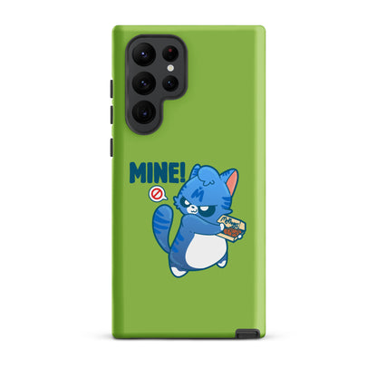 Mine - Tough case for Samsung® - ChubbleGumLLC