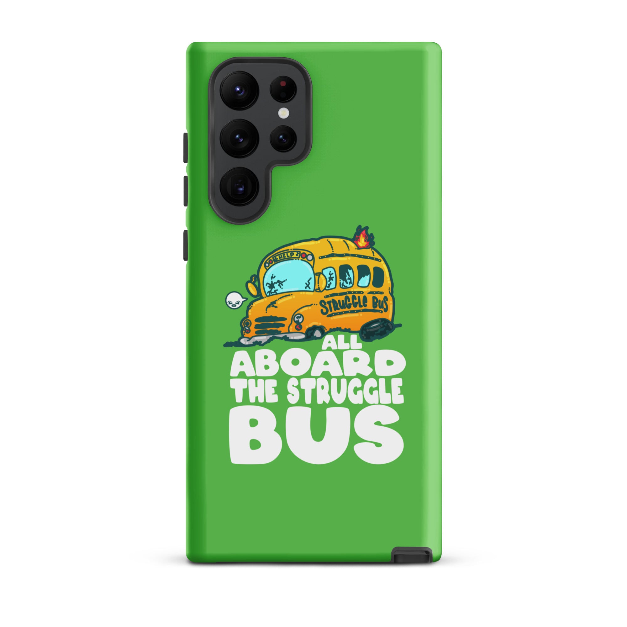 ALL ABOARD THE STRUGGLE BUS - Tough case for Samsung® - ChubbleGumLLC