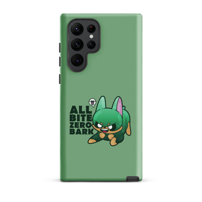 ALL BITE ZERO BARK Tough case for Samsung® - ChubbleGumLLC