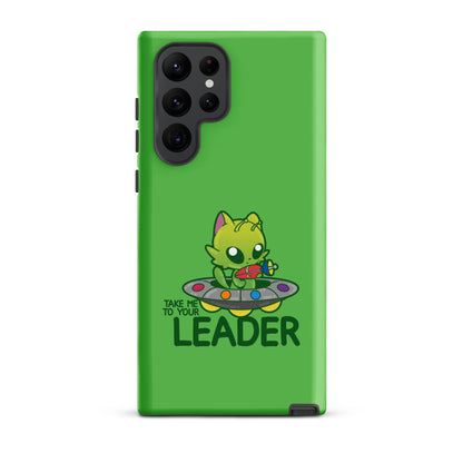 TAKE ME TO YOUR LEADER - Tough case for Samsung® - ChubbleGumLLC