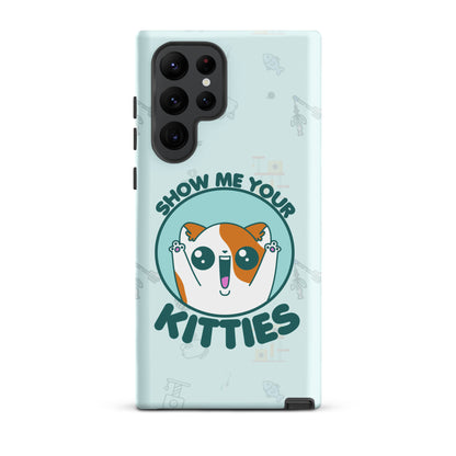 SHOW ME YOUR KITTIES W/BACKGROUND - Tough case for Samsung®